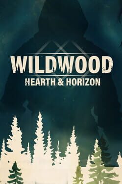 Wildwood: Hearth & Horizon Cover