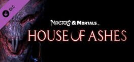 Monsters & Mortals: House of Ashes Cover