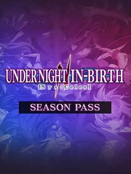 Under Night In-Birth II Sys:Celes - Season Pass Cover