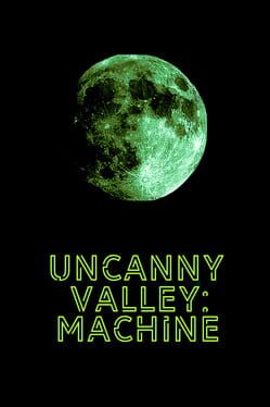 Uncanny Valley: Machine Cover