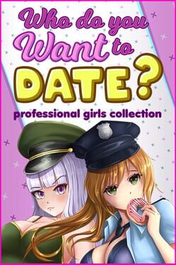 Who Do You Want to Date? Professional Girls Collection Cover