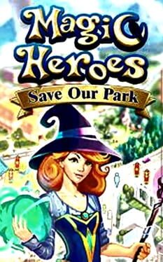 Magic Heroes: Save Our Park Cover