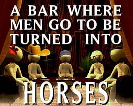 A Bar Where Men Go To Be Turned Into Horses Cover