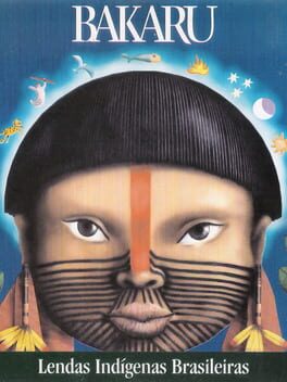 Bakaru: Lendas Indígenas Brasileiras Cover