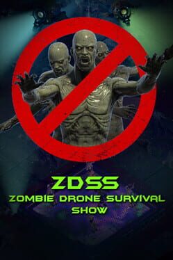 ZDSS: Zombie Drone Survival Show Cover