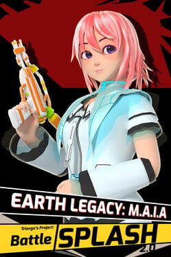 Trianga's Project: Battle Splash 2.0 - Earth's Legacy M.A.I.A Cover