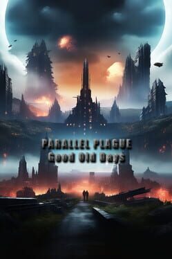 Parallel Plague: Good Old Days Cover