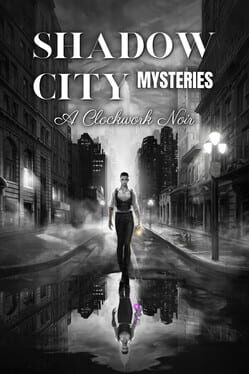 Shadow City Mysteries: A Clockwork Noir Cover