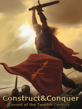 Construct&Conquer: The Levant in the 12th Century Cover