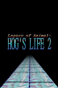 Legacy of Animal: Hog's Life 2 Cover