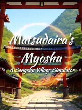 Matsudaira's Myoshu: A Sengoku Village Simulator Cover