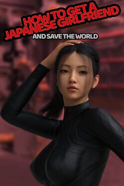 How to Get a Japanese Girlfriend (And Save the World) Cover