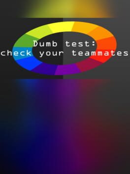 Dumb Test: Check Your Teammates Cover