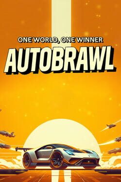 AutoBrawl: One World, One Winner Cover