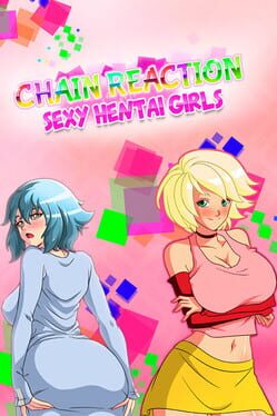 Chain Reaction: Sexy Hentai Girls Cover