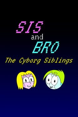 Sis and Bro The Cyborg Siblings Cover