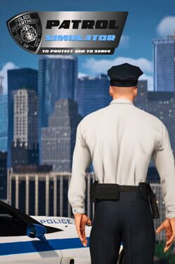 Patrol Simulator: To Protect and to Serve Cover