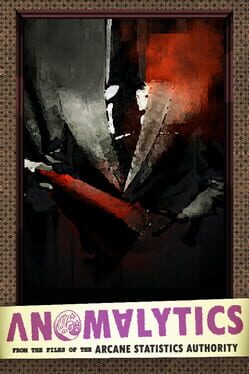 Anomalytics: From the Files of the Arcane Statistics Authority Cover