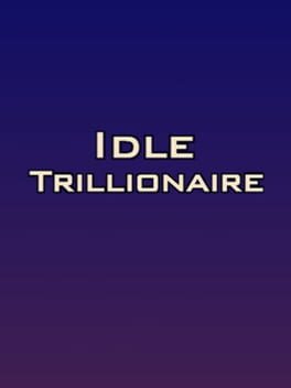Idle Trillionaire Cover