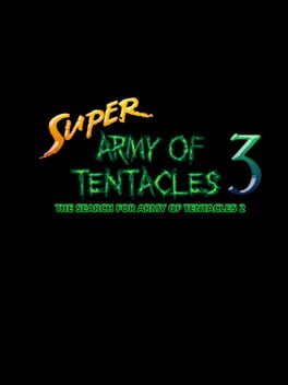 Super Army of Tentacles 3: The Search for Army of Tentacles 2 Cover