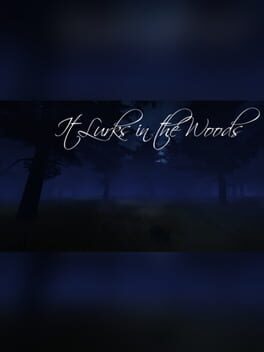 It Lurks in the Woods Cover
