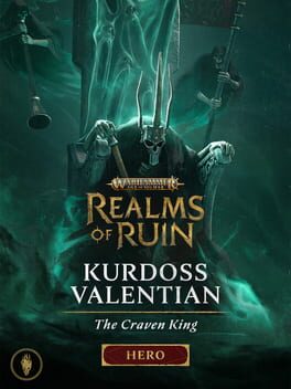 Warhammer Age of Sigmar: Realms of Ruin - Kurdoss Valentian, The Craven King Cover