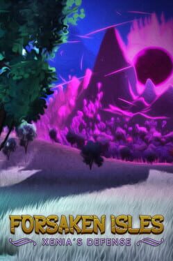 Forsaken Isles: Xenia's Defense Cover