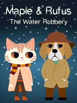 Maple & Rufus: The Water Robbery Cover