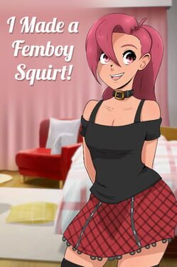 I Made a Femboy Squirt! Cover