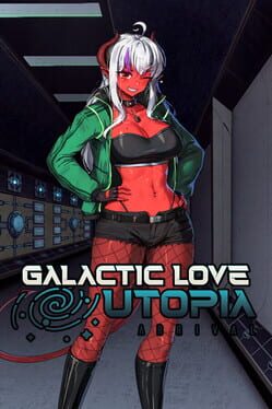 Galactic Love Utopia: Arrival Cover