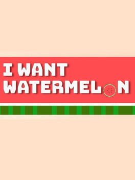 I Want Watermelon Cover