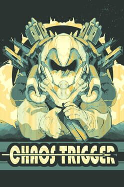 Chaos Trigger Cover