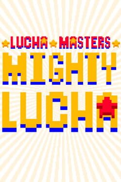 Lucha Masters: Mighty Lucha Cover