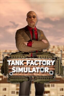 Tank Factory Simulator Cover