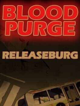 Blood Purge: Releaseburg Cover
