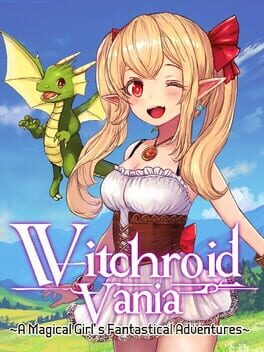 Witchroid Vania: A Magical Girl’s Fantastical Adventures Cover