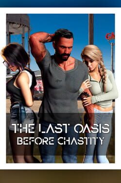 The Last Oasis Before Chastity Cover