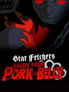 Star Fetchers: Escape from Pork Belly Cover