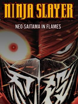 Ninja Slayer: Neo-Saitama In Flames Cover