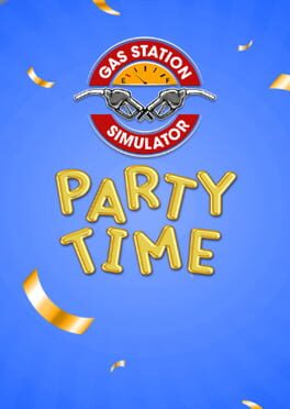 Gas Station Simulator: Party Time Cover
