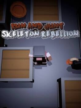 Run and Hunt: Skeleton Rebellion Cover