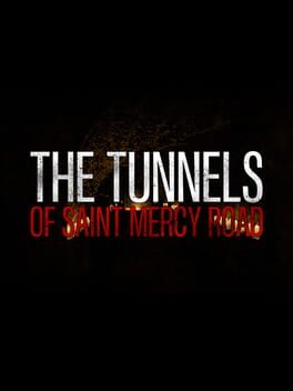 The Tunnels of Saint Mercy Road Cover