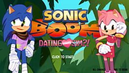 Sonic Boom: A Dating Sonamy Sim?! Cover