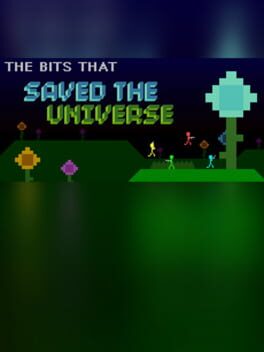 The Bits That Saved the Universe Cover