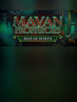 Mayan Prophecies: Ship of Spirits - Collector's Edition Cover