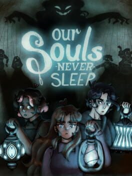 Our Souls Never Sleep Cover