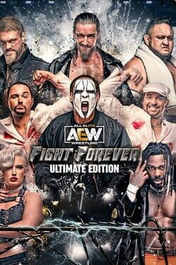 All Elite Wrestling: Fight Forever - Ultimate Edition Cover