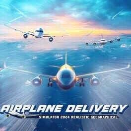 Airplane Delivery Simulator 2024: Realistic Geographical Cover