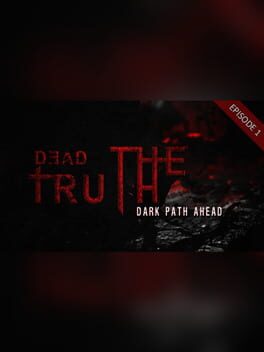 DeadTruth: The Dark Path Ahead Cover