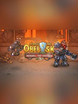 Across the Obelisk: Nenukil, the Engineer